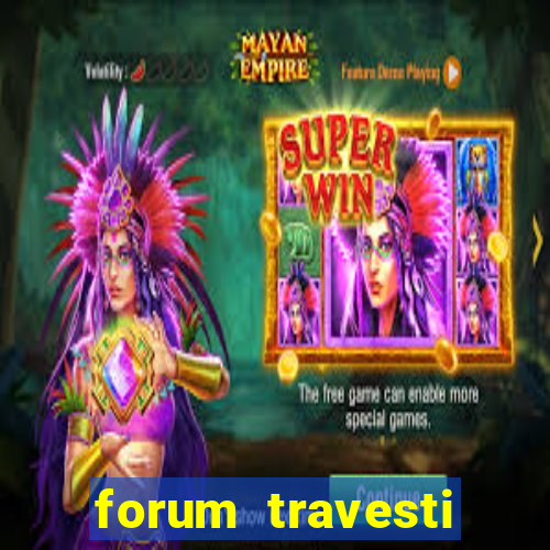 forum travesti porto alegre